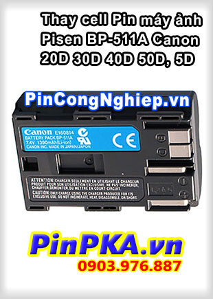 Thay cell Pin Máy Chụp Ảnh 7,4v 1500mAh Pisen BP-511A Canon 20D 30D 40D 50D 5D
